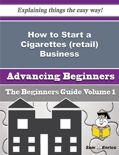How to Start a Cigarettes (retail) Business (Beginners Guide)
