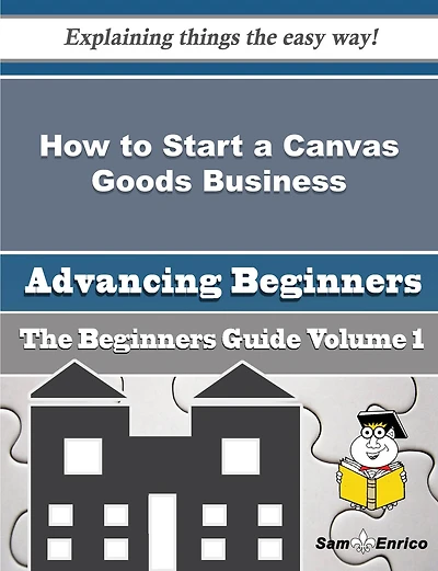 How to Start a Canvas Goods Business (Beginners Guide)