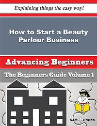 How to Start a Beauty Parlour Business (Beginners Guide)