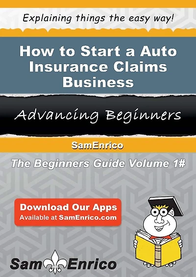How to Start a Auto Insurance Claims Business