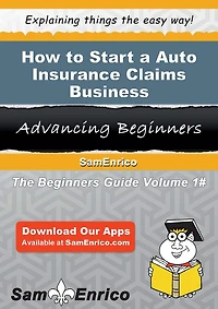 How to Start a Auto Insurance Claims Business