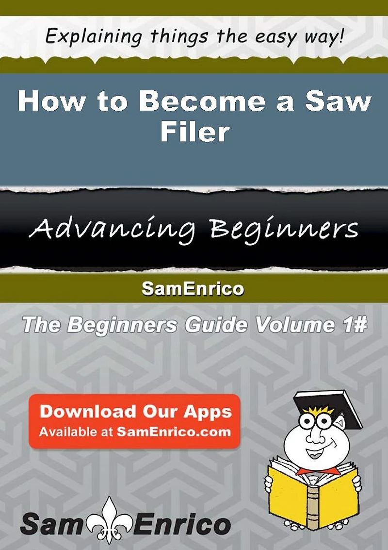 How to Become a Saw Filer