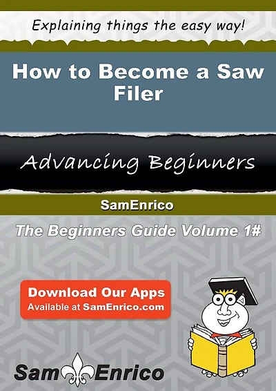 How to Become a Saw Filer