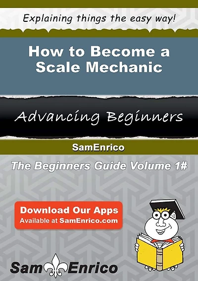 How to Become a Scale Mechanic