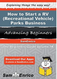 How to Start a RV (Recreational Vehicle) Parks Business