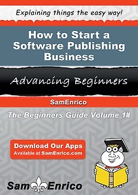 How to Start a Software Publishing Business