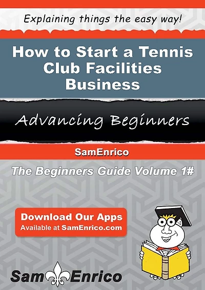 How to Start a Tennis Club Facilities Business