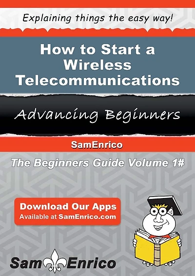 How to Start a Wireless Telecommunications Carriers (except Satellite) Business