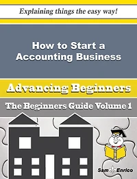 How to Start a Accounting Business (Beginners Guide)