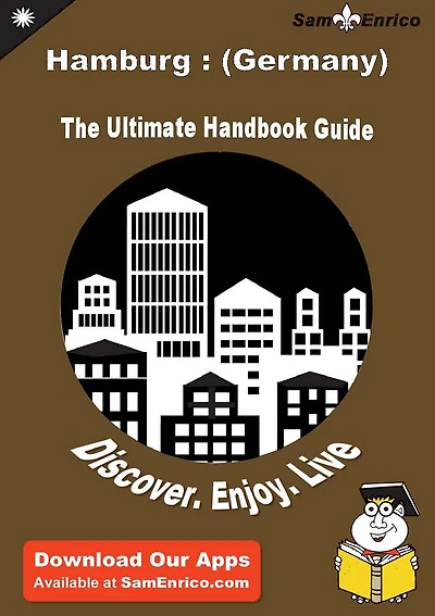 Ultimate Handbook Guide to Hamburg : (Germany) Travel Guide