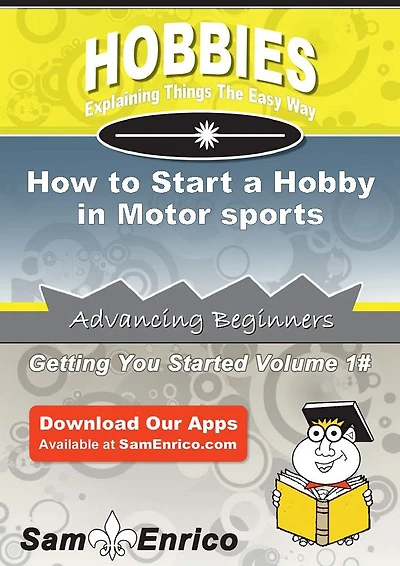 How to Start a Hobby in Motor sports