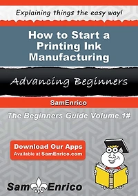 How to Start a Printing Ink Manufacturing Business