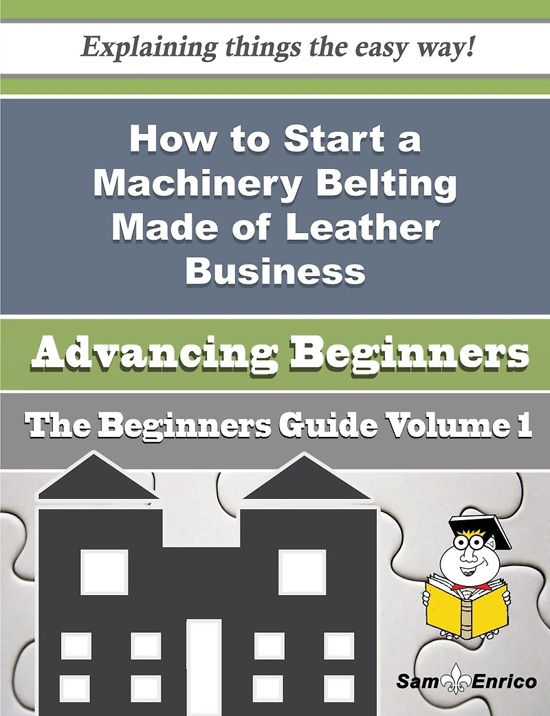 How to Start a Machinery Belting Made of Leather Business (Beginners Guide)