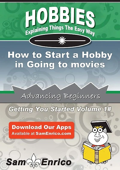 How to Start a Hobby in Going to movies