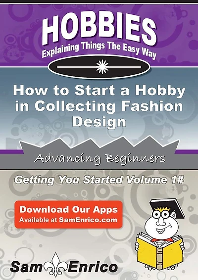 How to Start a Hobby in Collecting Fashion Design