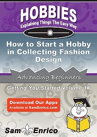 How to Start a Hobby in Collecting Fashion Design
