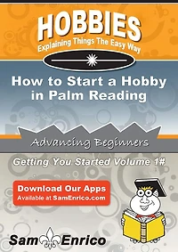 How to Start a Hobby in Palm Reading