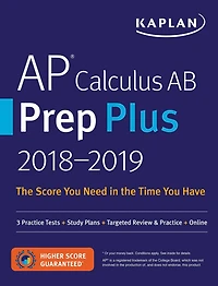 AP Calculus AB Prep Plus 2018-2019: 3 Practice Tests + Study Plans + Targeted Review & Practice + Online