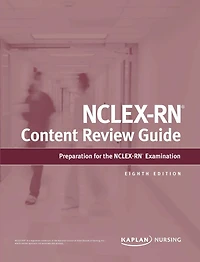 NCLEX-RN Content Review Guide: Preparation for the Examination