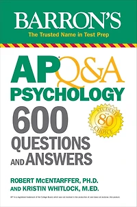 AP Q&A Psychology: 600 Questions and Answers