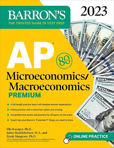AP Microeconomics/Macroeconomics Premium, 2023: 4 Practice Tests Comprehensive Review + Online Practice