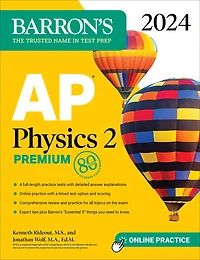AP Physics 2 Premium, 2024: 4 Practice Tests + Comprehensive Review + Online Practice
