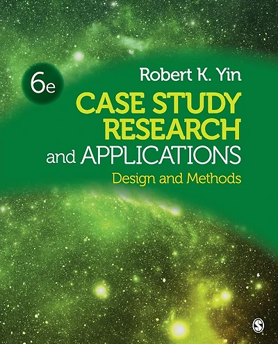 Case Study Research and Applications: Design and Methods