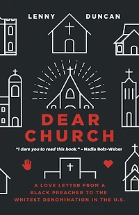 Dear Church: a Love Letter from Black Preacher to the Whitest Denomination US