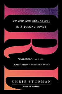 IRL: Finding Our Real Selves a Digital World