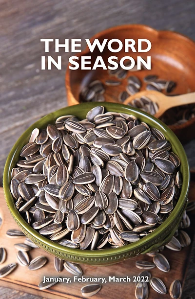 The Word in Season: January February March 2022
