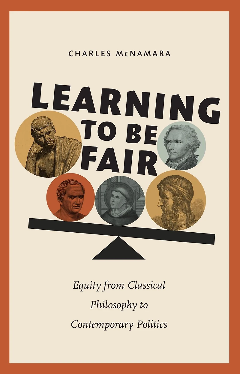 Learning to Be Fair: Equity from Classical Philosophy Contemporary Politics