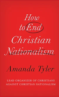 How to End Christian Nationalism