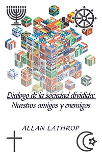 Diï¿½logo De La Sociedad Dividida Nuestros Amigos Y Enemigos