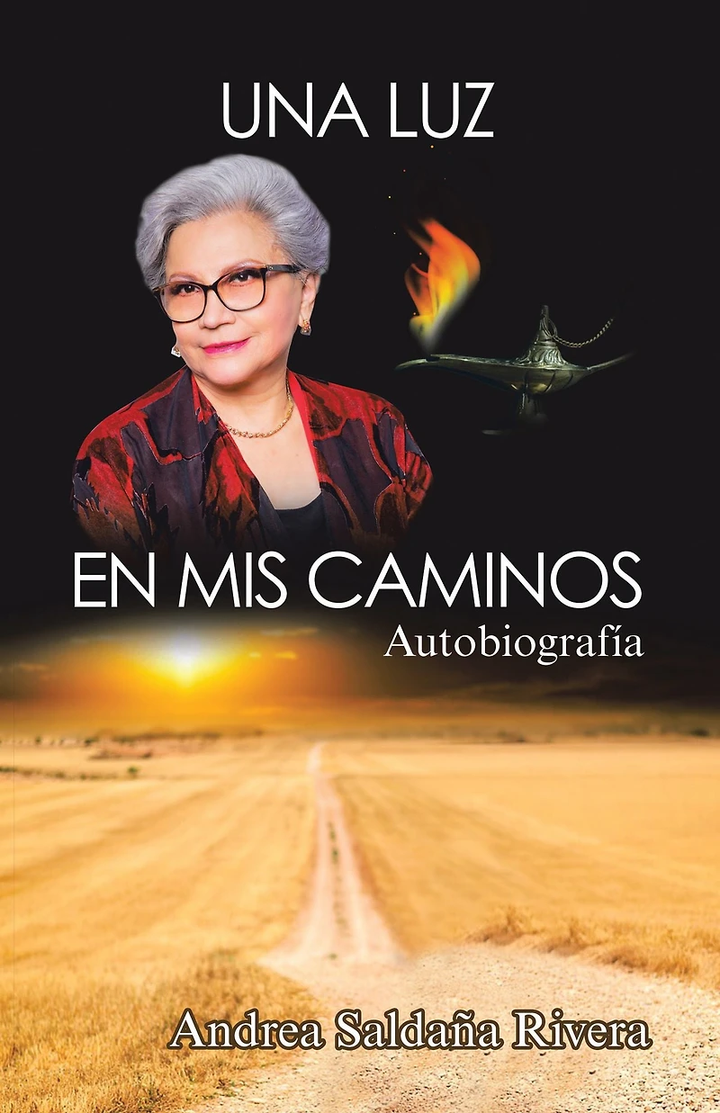 Una Luz En Mis Caminos: Autobiografía