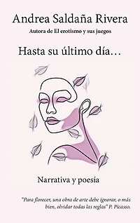 Hasta Su Último Día.: Narrativa Y Poesía