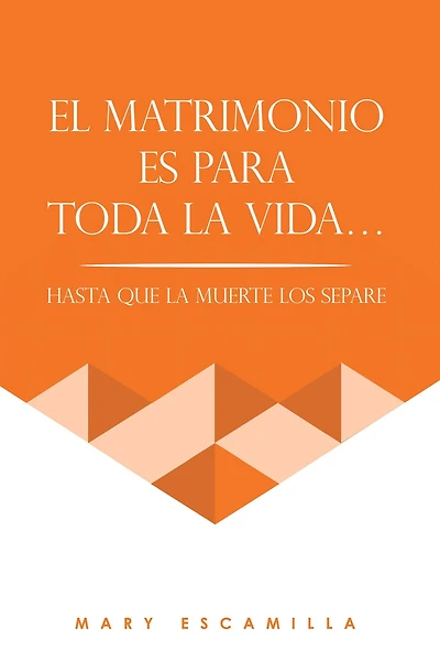 EL MATRIMONIO ES PARA TODA LA VIDA.: HASTA QUE LA MUERTE LOS SEPARE