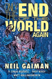 Only the End of World Again