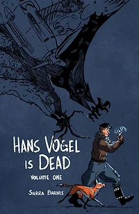 Hans Vogel is Dead Volume 1