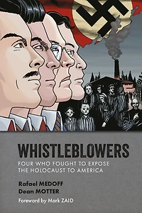 Whistleblowers: Four Who Fought to Expose the Holocaust America