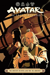 Avatar: the Last Airbender -- Bounty Hunter and Tea Brewer