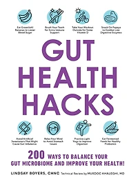 Gut Health Hacks: 200 Ways to Balance Your Microbiome and Improve Health!