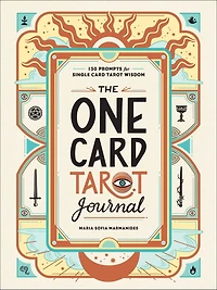 The One Card Tarot Journal: 150 Prompts for Single Card Tarot Wisdom