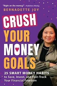 CRUSH Your Money Goals: 25 Smart Habits to Save, Invest, and Fast-Track Financial Freedom