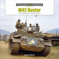 M42 Duster: Self-Propelled Anti-Aircraft Vehicle