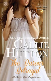 The Baron's Betrayal (Marriage Mart Mayhem #4)