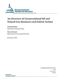An Overview of Unconventional Oil and Natural Gas: Resources and Federal Actions