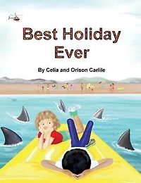 Best Holiday Ever: This unique book, for six to eight year olds, tells two stories at the same time. The boy describes his best holiday ever but the illustrations reveal a series of hilarious disasters. Enjoy the way children and adults sometimes see thin