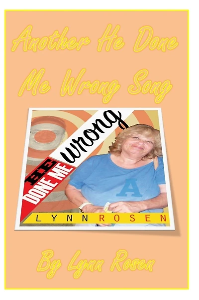 Another He Done Me Wrong Song