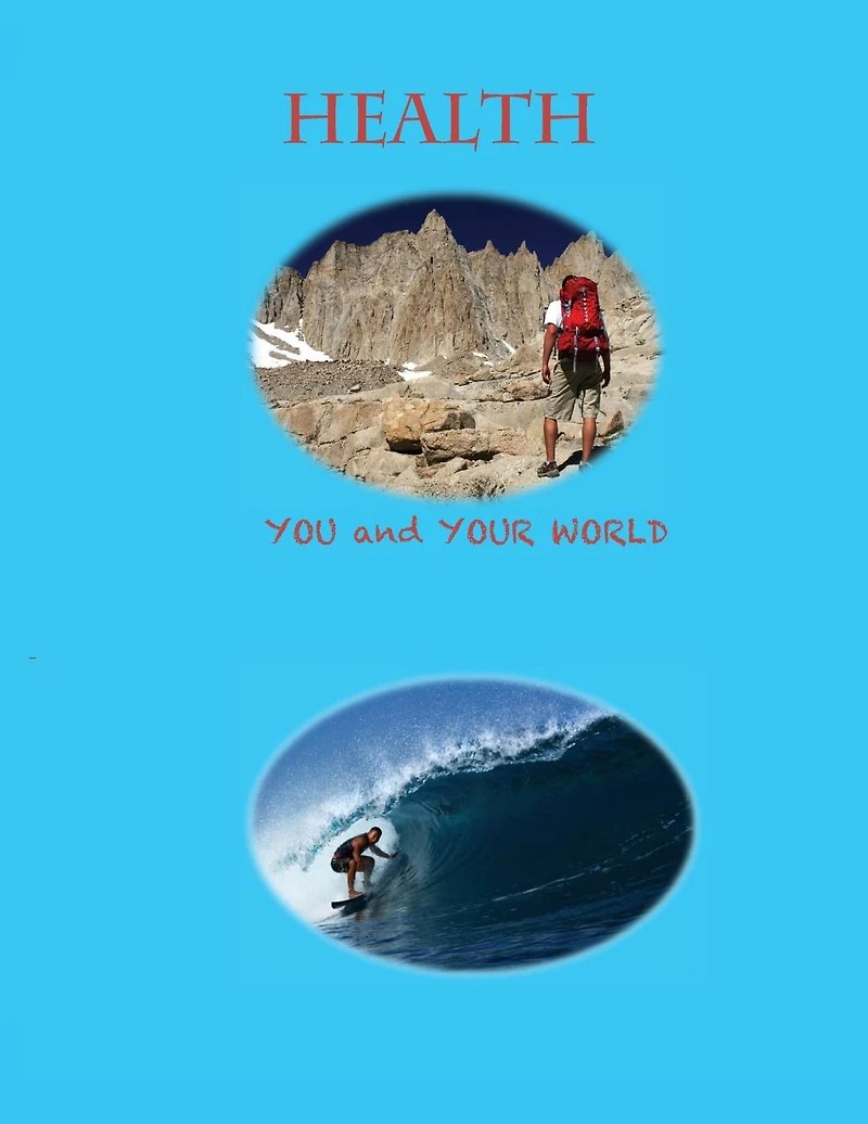 Health --You and Your World