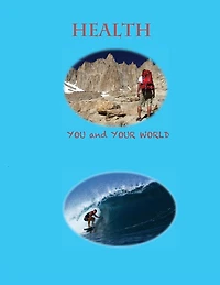Health --You and Your World